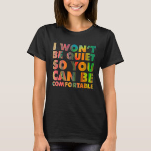 Camiseta No me callaré para que puedas ser cómodo social J