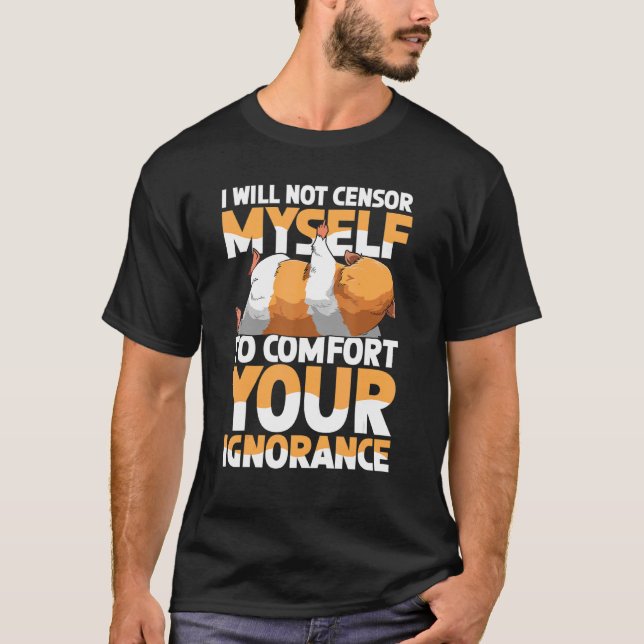 Camiseta No Me Censuraré Para Consolar Tu Ignorancia (Anverso)