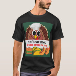 Camiseta No me comas... (dijo turquía)