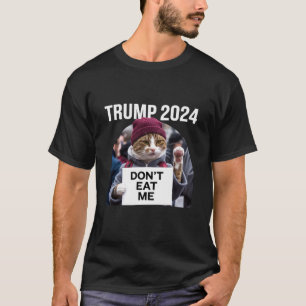 Camiseta No me comas gatos para Trump 2024