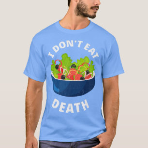Camiseta No me como la muerte comida de soja vegetariana ve