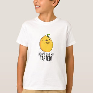 Camiseta No me consigas un divertido limón tartado