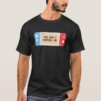Camiseta No me controlas — Juego retro y juego de libertad