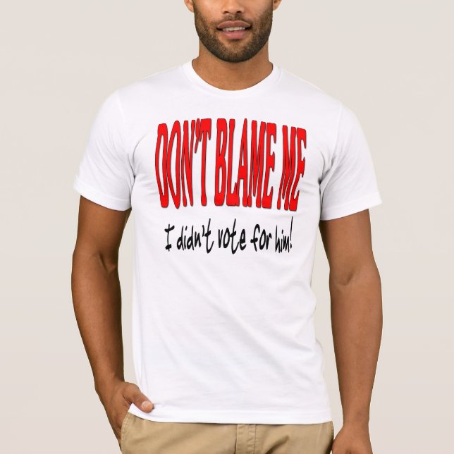 Camiseta No me culpe que no voté por él (Anverso)