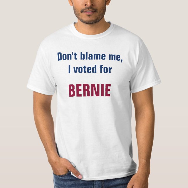 Camiseta No me culpe que voté a Bernie (Anverso)