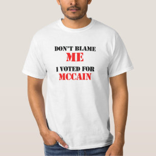 Camiseta No me culpe que voté por Mccain