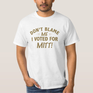 Camiseta No me culpe que voté por MITÓN
