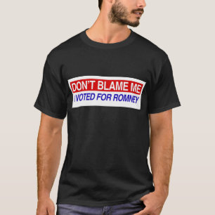 Camiseta No me culpe que voté por Romney