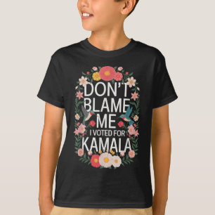 Camiseta No Me Culpen Voté Por Ella Anti Trump Voté Por F
