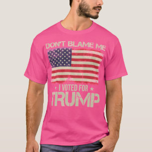 Camiseta No Me Culpen Voté Por La Bandera De Trump