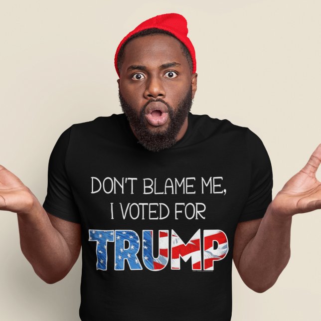 Camiseta No me culpes, he votado al presidente Donald J. Tr (Subido por el creador)