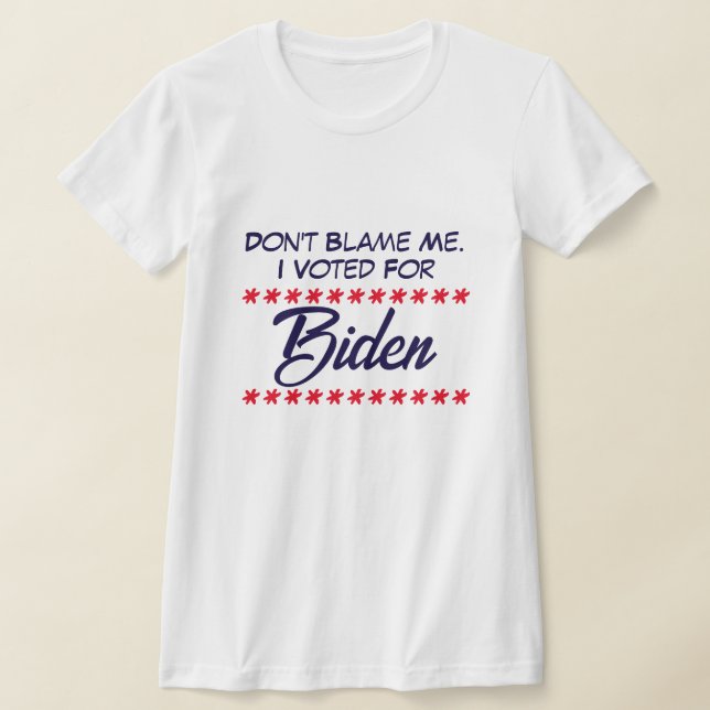 Camiseta No me culpes. He votado por Biden (Distribución)