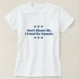 Camiseta No me culpes, voté por Kamala