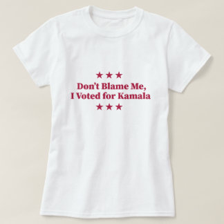 Camiseta No me culpes, voté por Kamala