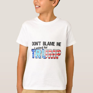 Camiseta No Me Culpes Yo Voté Por Trump 1
