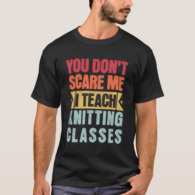 Camiseta No Me Da Miedo, Enseño A Las Clases De Tejido Retr (Anverso)