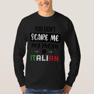 Camiseta No me das miedo, mi mamá es italiana Italia Italia