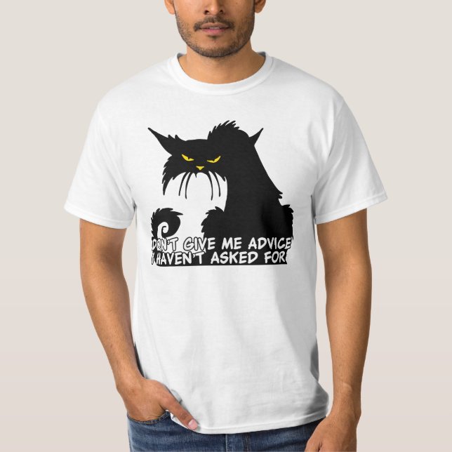 Camiseta No me dé el consejo el decir enojado del gato (Anverso)