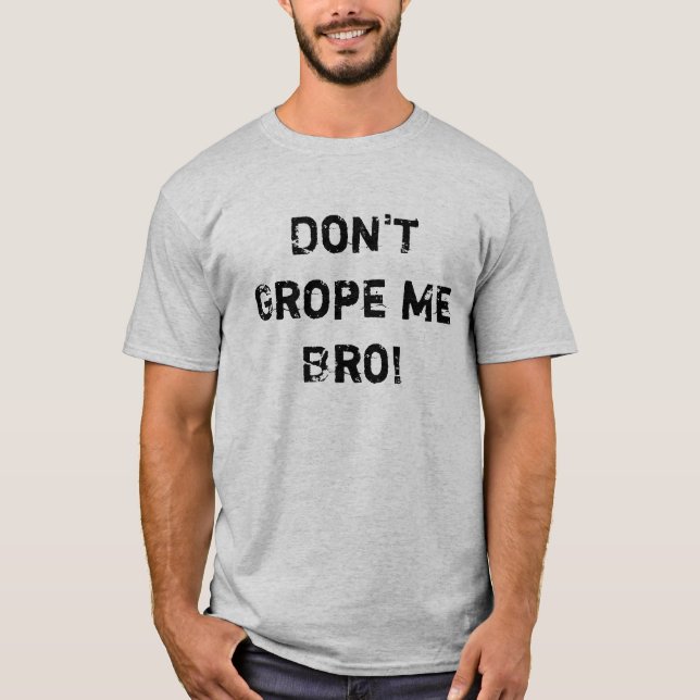 Camiseta ¡No me dé palos de ciego Bro! (Anverso)