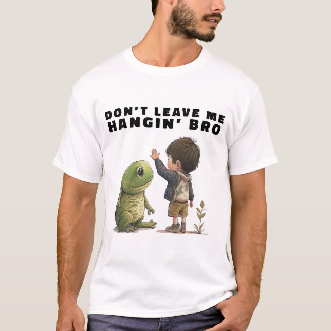 Camiseta No me dejes hangin' Bro-Shirt (Anverso)