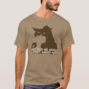 Camiseta No me des consejos a un gato enojado diciendo "neg