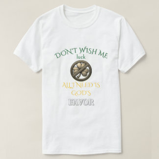Camiseta No Me Desees Suerte
