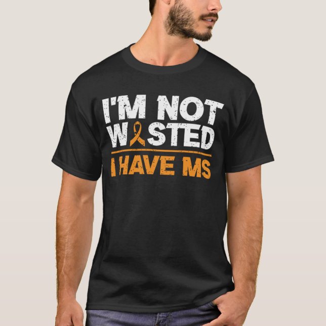 Camiseta No me desperdician. Tengo esclerosis múltiple. (Anverso)