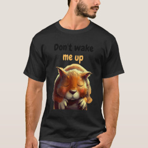 Camiseta No me despierte con un animal de siesta