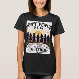 Camiseta No me encierres por los derechos y la igualdad de