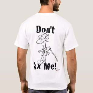 Camiseta ¡No me engañes! Ax Little Guy - atrás