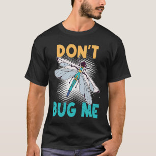 Camiseta No me engañes con insectos de libélula