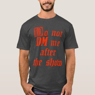 Camiseta No me envíes mensajes directos después del show re