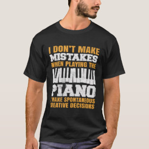 Camiseta No Me Equivoco Al Jugar El Piano