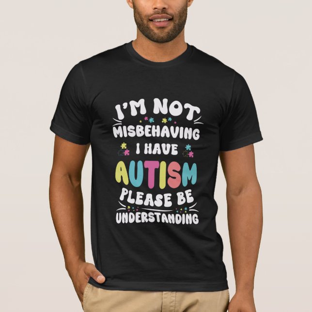 Camiseta no me estoy portando mal, tengo autismo, por favor (Anverso)