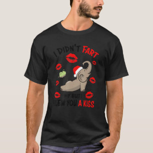 Camiseta No me fastidié con mi trasero... te golpeó un beso