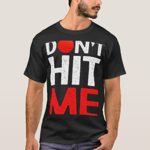 Camiseta No Me Golpeen El Fútbol De Dodgeball