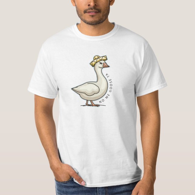 Camiseta No me Goose Ta (no me gusta) ganso mexicano (Anverso)