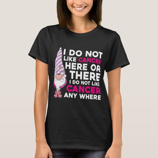 Camiseta No Me Gusta El Cáncer Aquí O Ahí (Anverso)