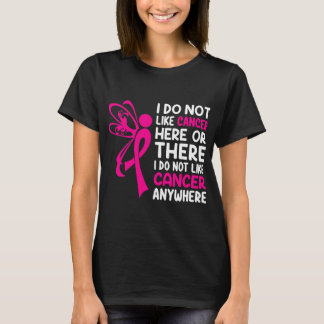Camiseta No Me Gusta El Cáncer En Ninguna Parte