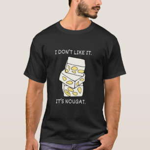 Camiseta No me gusta es Nougat Funny Foodie Chef Fren