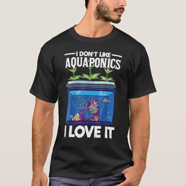 Camiseta No Me Gusta La Acuapónica Me Encanta Cultivar Agri (Anverso)