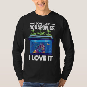 Camiseta No Me Gusta La Acuapónica Me Encanta Cultivar Agri