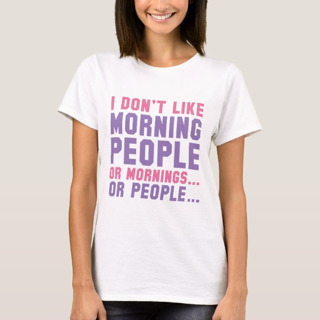 Camiseta No me gusta la gente de la mañana (Anverso)