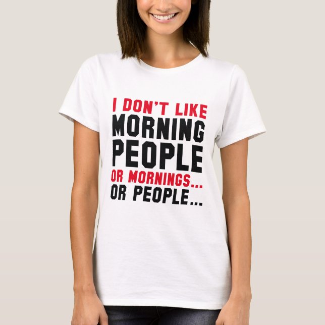 Camiseta No me gusta la gente de la mañana (Anverso)