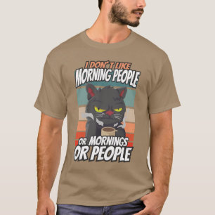 Camiseta No me gusta la gente de la mañana, de la mañana o 