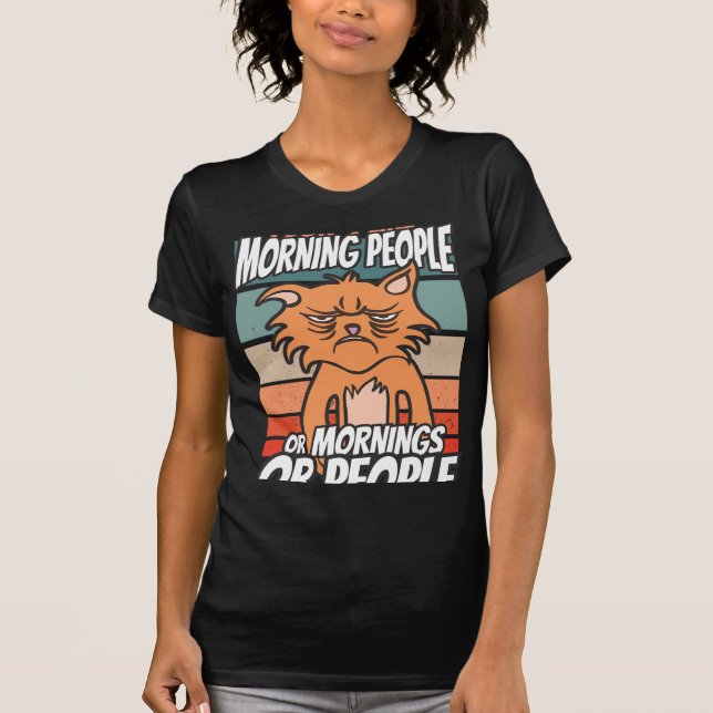 Camiseta No me gusta la gente de la mañana, de la mañana o  (Anverso)