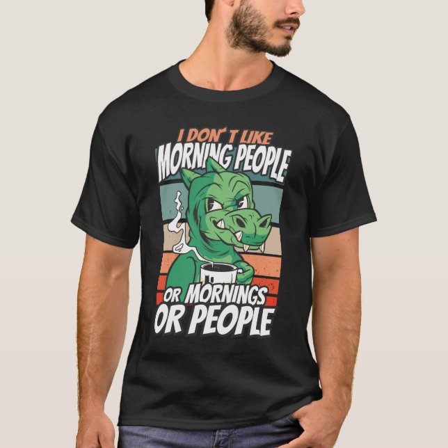 Camiseta No me gusta la gente de la mañana, de la mañana o  (Anverso)