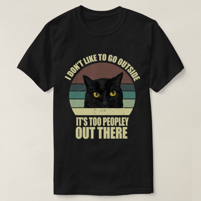Camiseta No me gusta salir, es demasiado gente afuera. (Diseño del anverso)