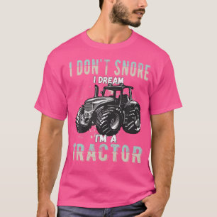 Camiseta No Me Gusta Sueño Que Soy Un Tractor Gracioso