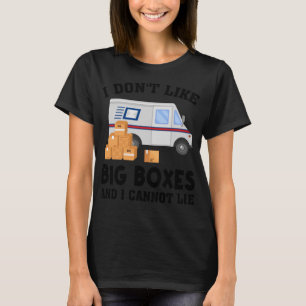 Camiseta No me gustan las cajas grandes y no puedo mentir l